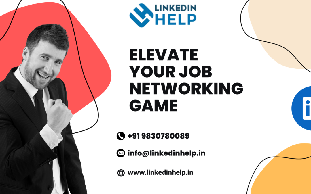 LinkedIn Wizardry: Elevate Your job Networking Game