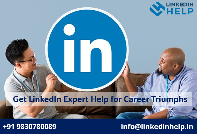 Get LinkedInExpert Help for Career Triumphs