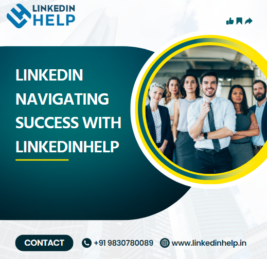 LinkedIn Navigating Success with LinkedInhelp