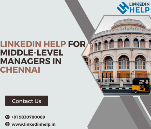 LinkedIn Help for Middle-Level Managers in Chennai