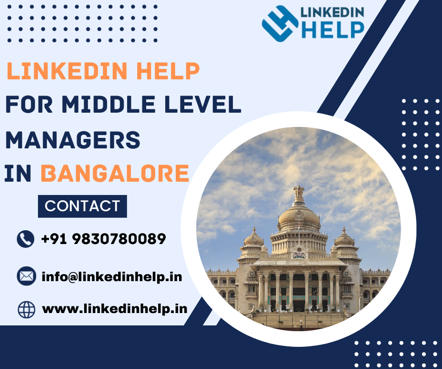 LinkedIn help for middle level managers in Bangalore