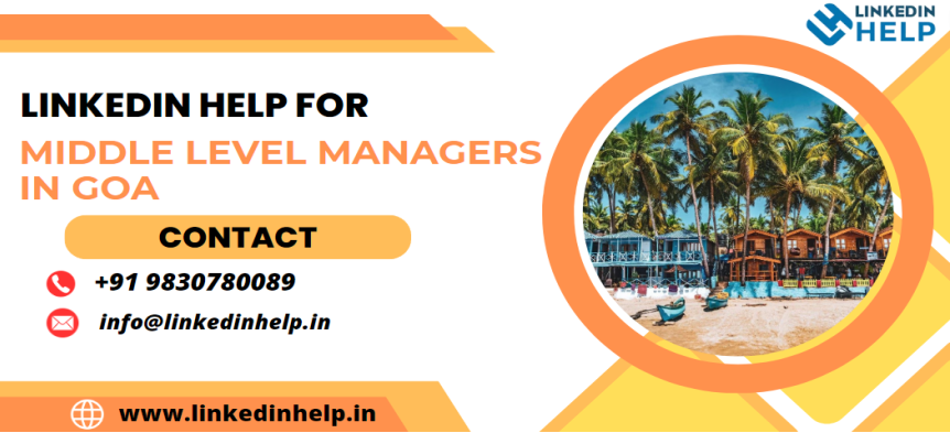LinkedIn help for middle level managers in Goa