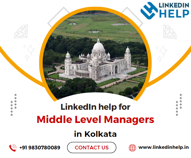 LinkedIn help for middle level managers in Kolkata